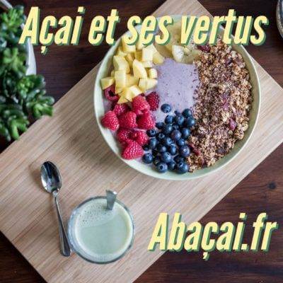 Tout savoir sur les bienfaits de l'açai