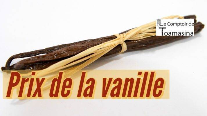 Prix des gousses de vanille, Madagascar, Tahiti, Papouasie Prix des gousses de vanille, Madagascar, Tahiti, Papouasie
