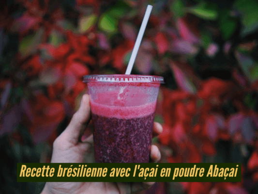 Recette brésilienne d'açai en poudre