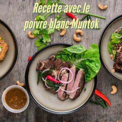 Recette avec le Poivre Blanc de Muntok